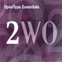 OpenType Essentials 2